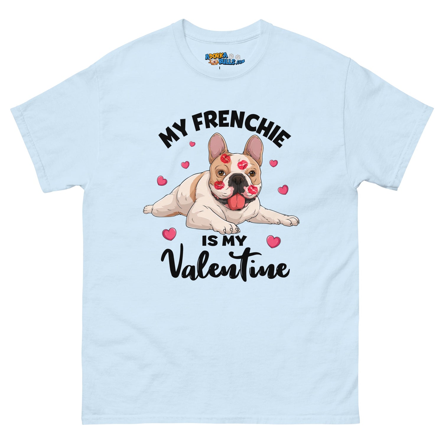 "My Frenchie is my Valentine" Men&