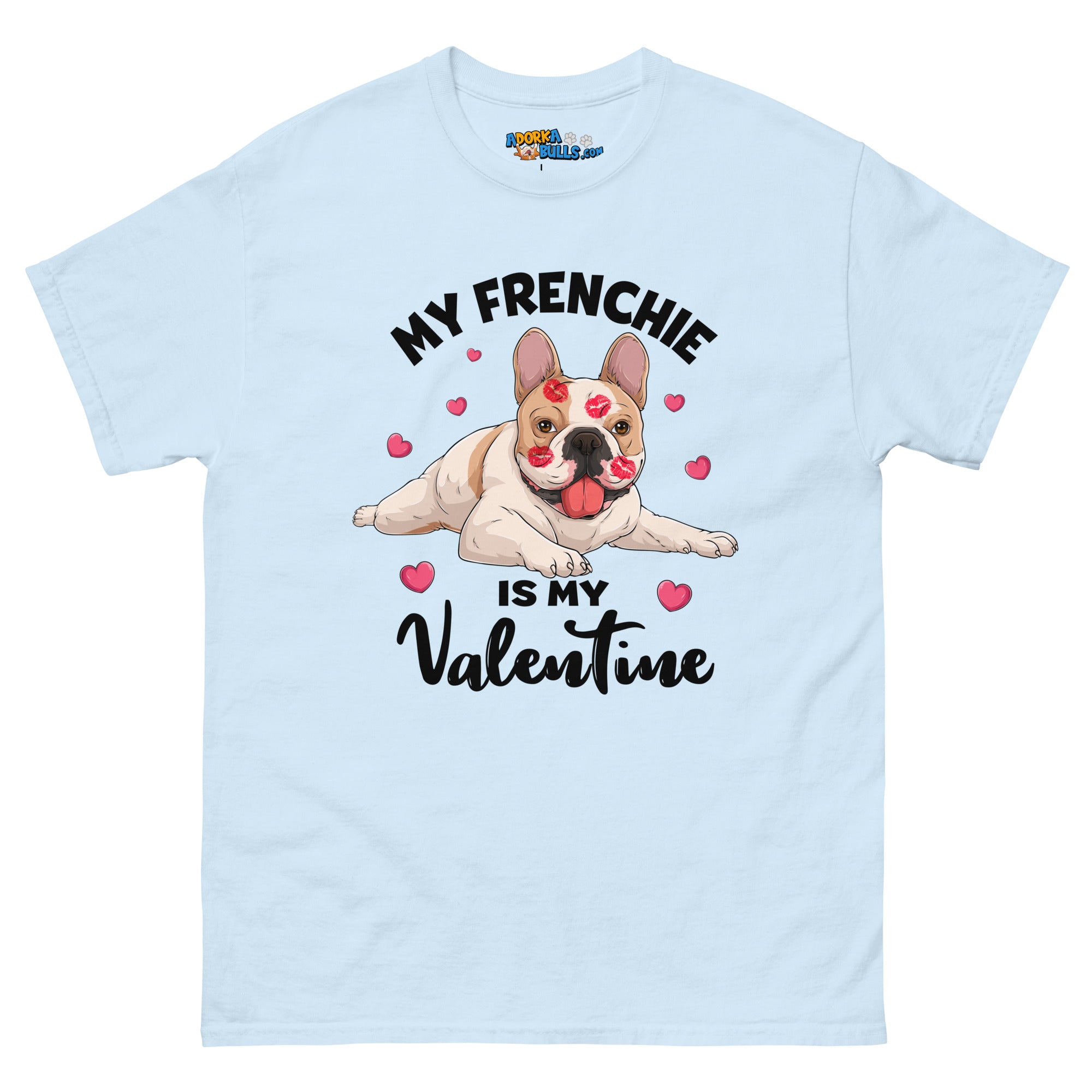 "My Frenchie is my Valentine" Men&