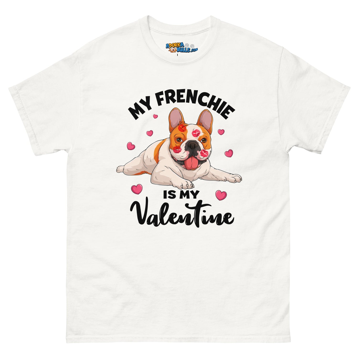 "My Frenchie is my Valentine" Men&