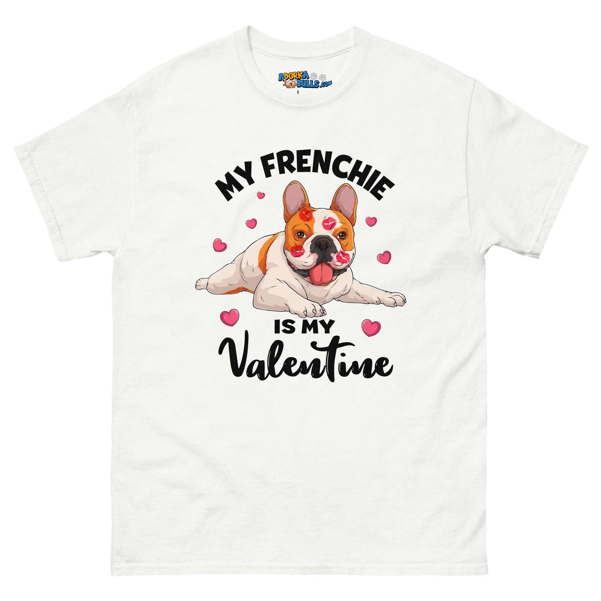 "My Frenchie is my Valentine" Men&