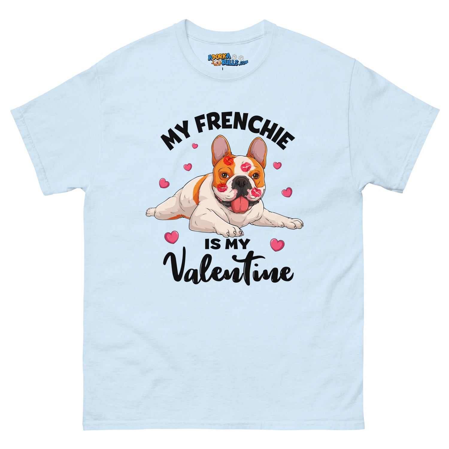 "My Frenchie is my Valentine" Men&