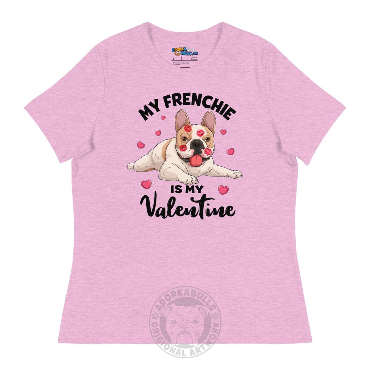 "My Frenchie is my Valentine" Women&