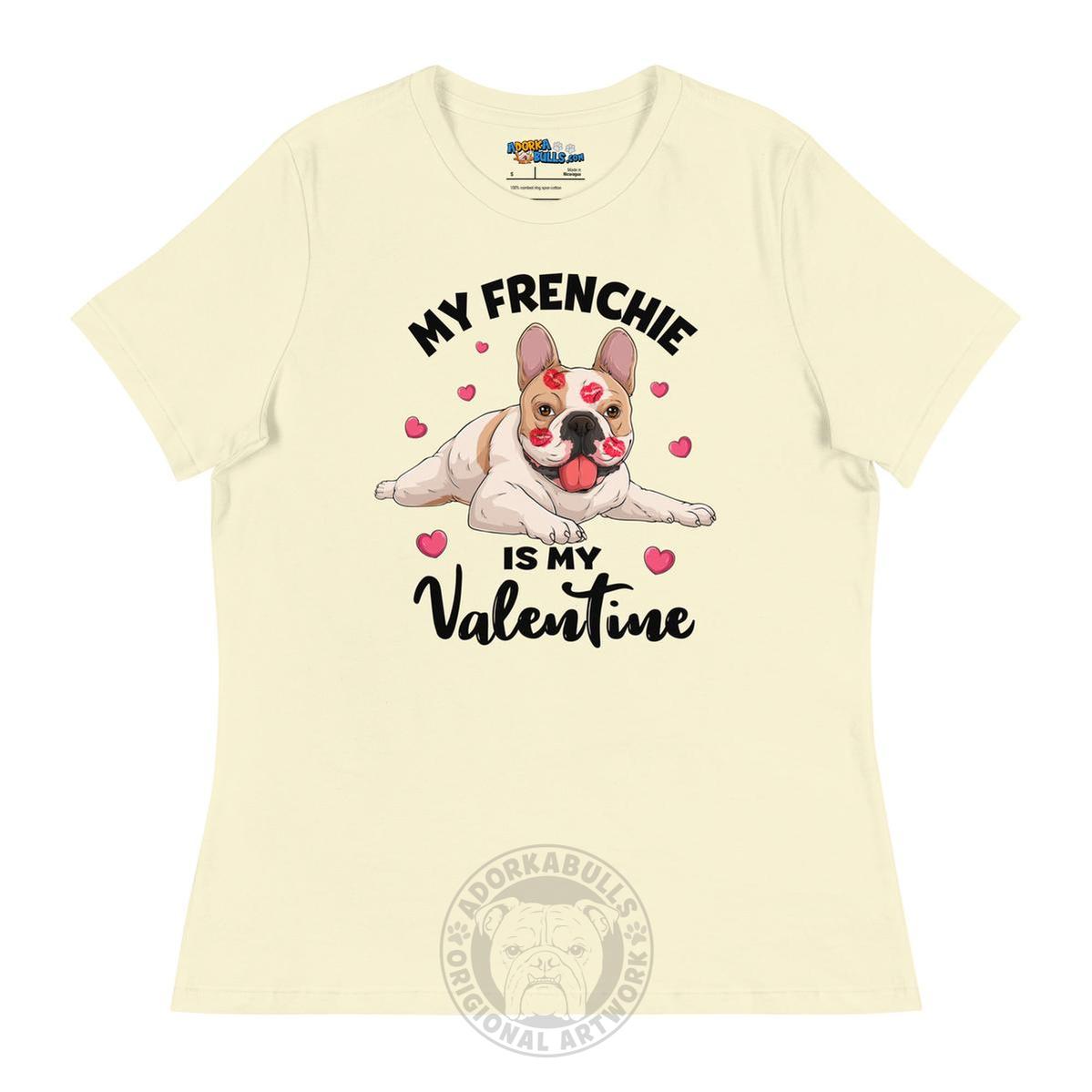 "My Frenchie is my Valentine" Women&
