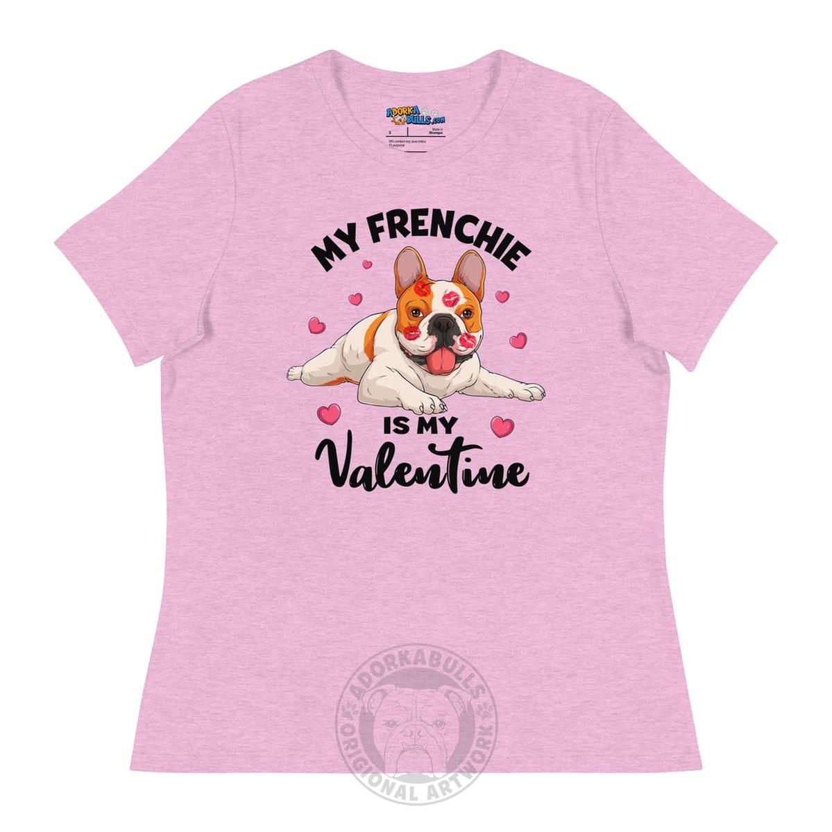 "My Frenchie is my Valentine" Women&