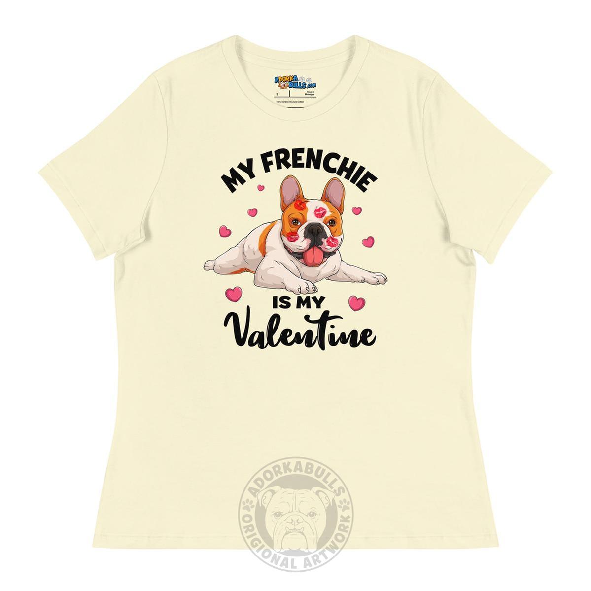 "My Frenchie is my Valentine" Women&