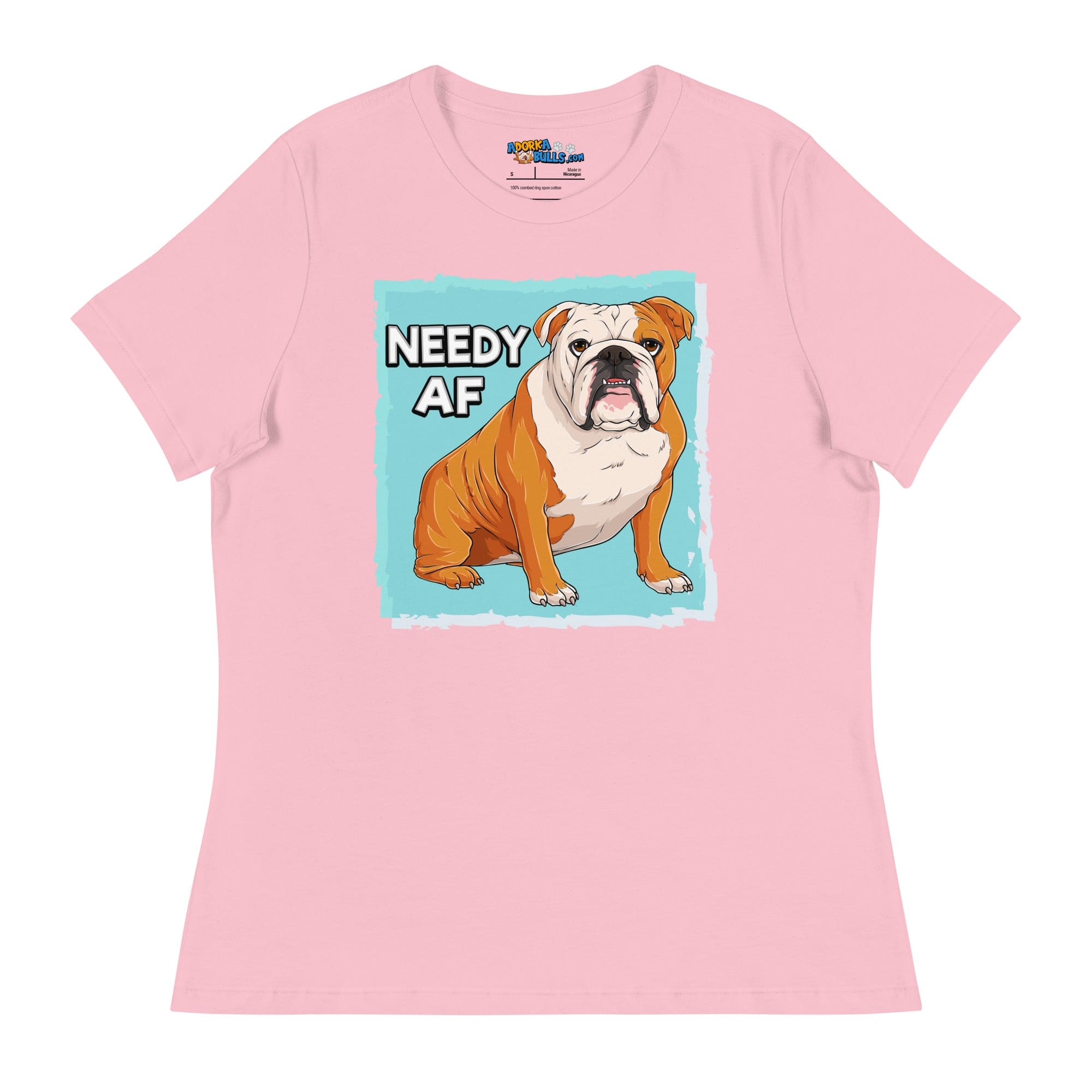 "Needy AF" English Bulldog Women&