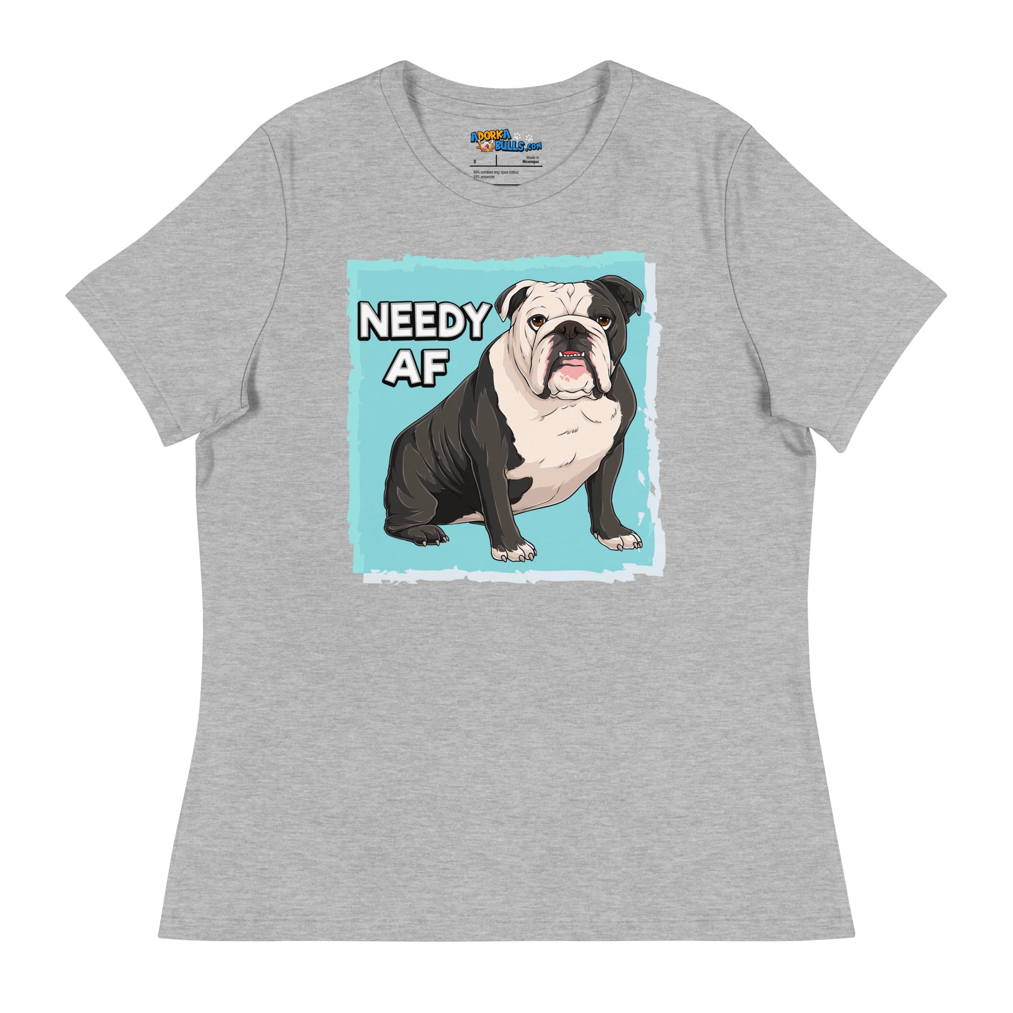 "Needy AF" French Bulldog Women&