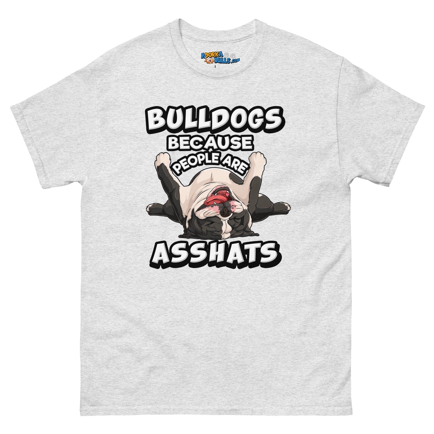 "People are Asshats" English Bulldog Men&