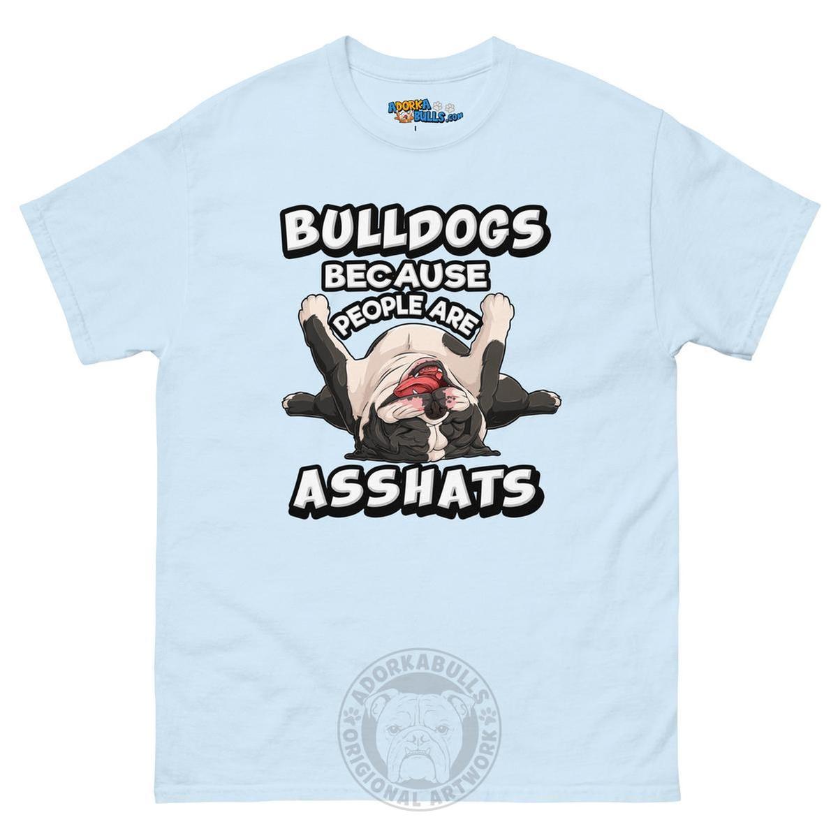 "People are Asshats" English Bulldog Men&