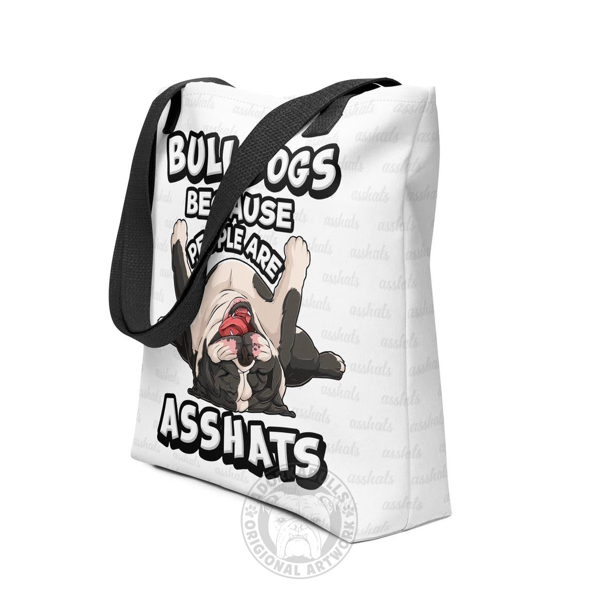 "People are Asshats" English Bulldog Tote Bag