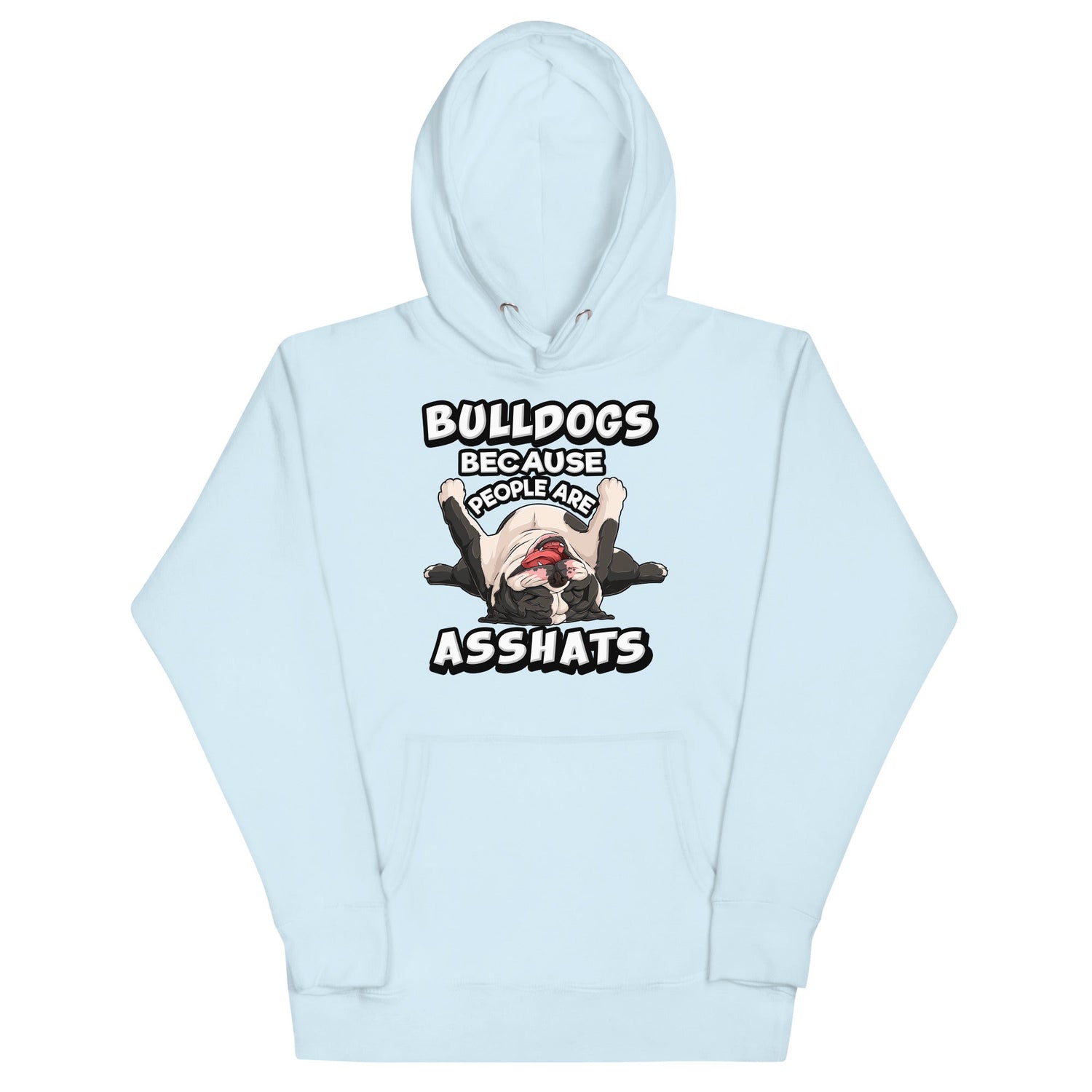 "People are Asshats" English Bulldog Unisex Hoodie