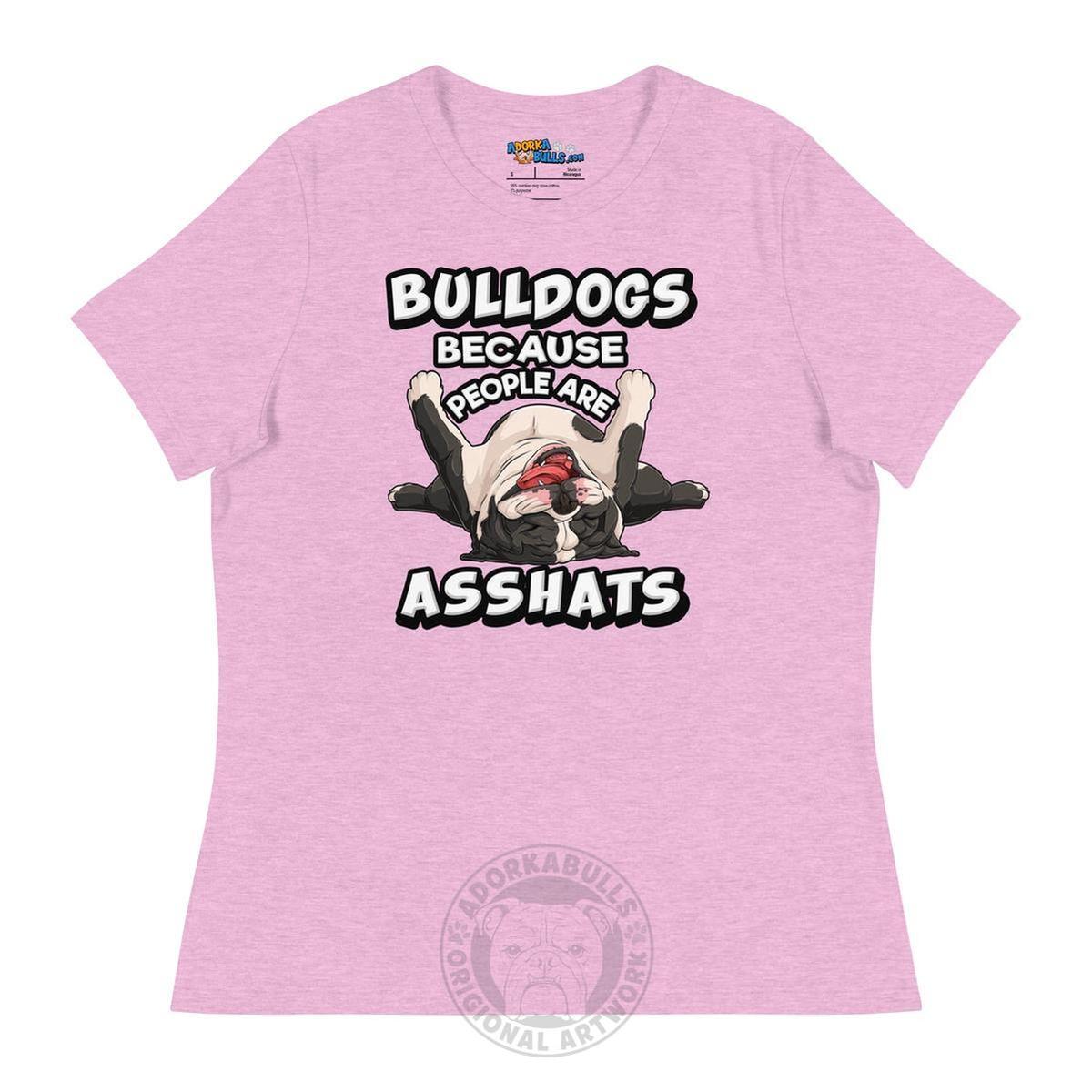 "People are Asshats" English Bulldog Women&
