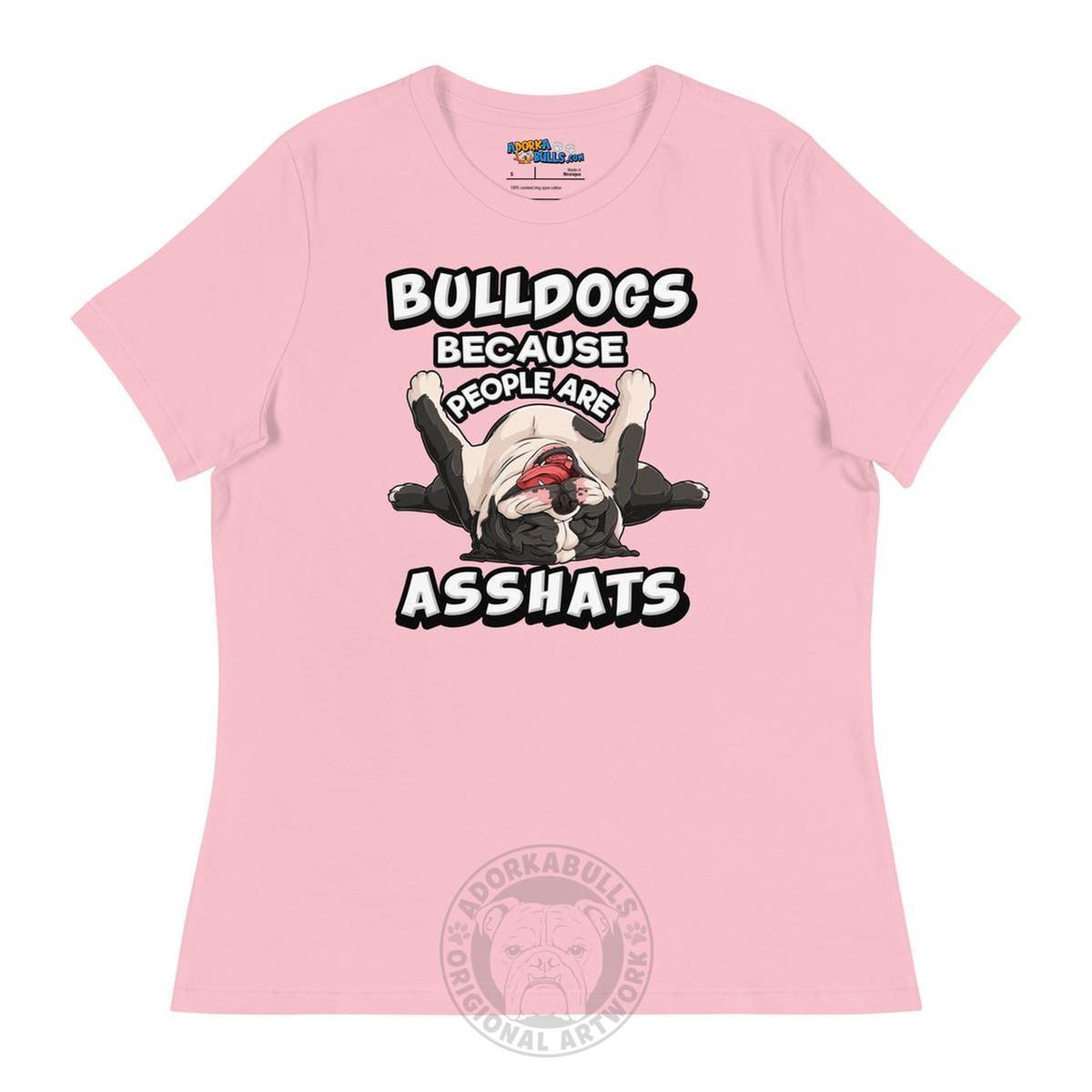"People are Asshats" English Bulldog Women&
