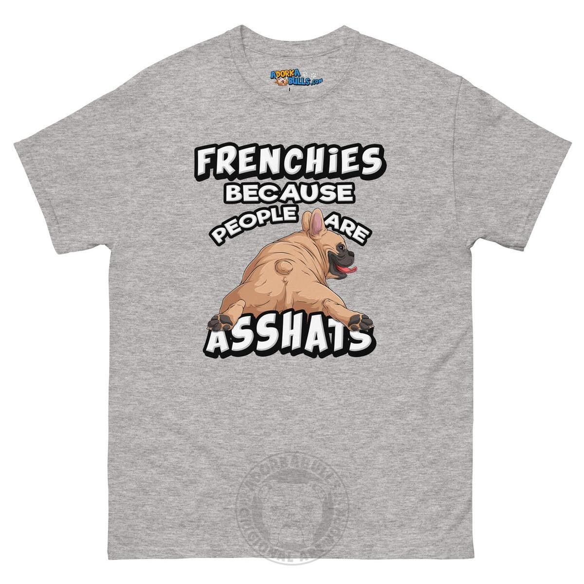 "People are Asshats" French Bulldog Men&
