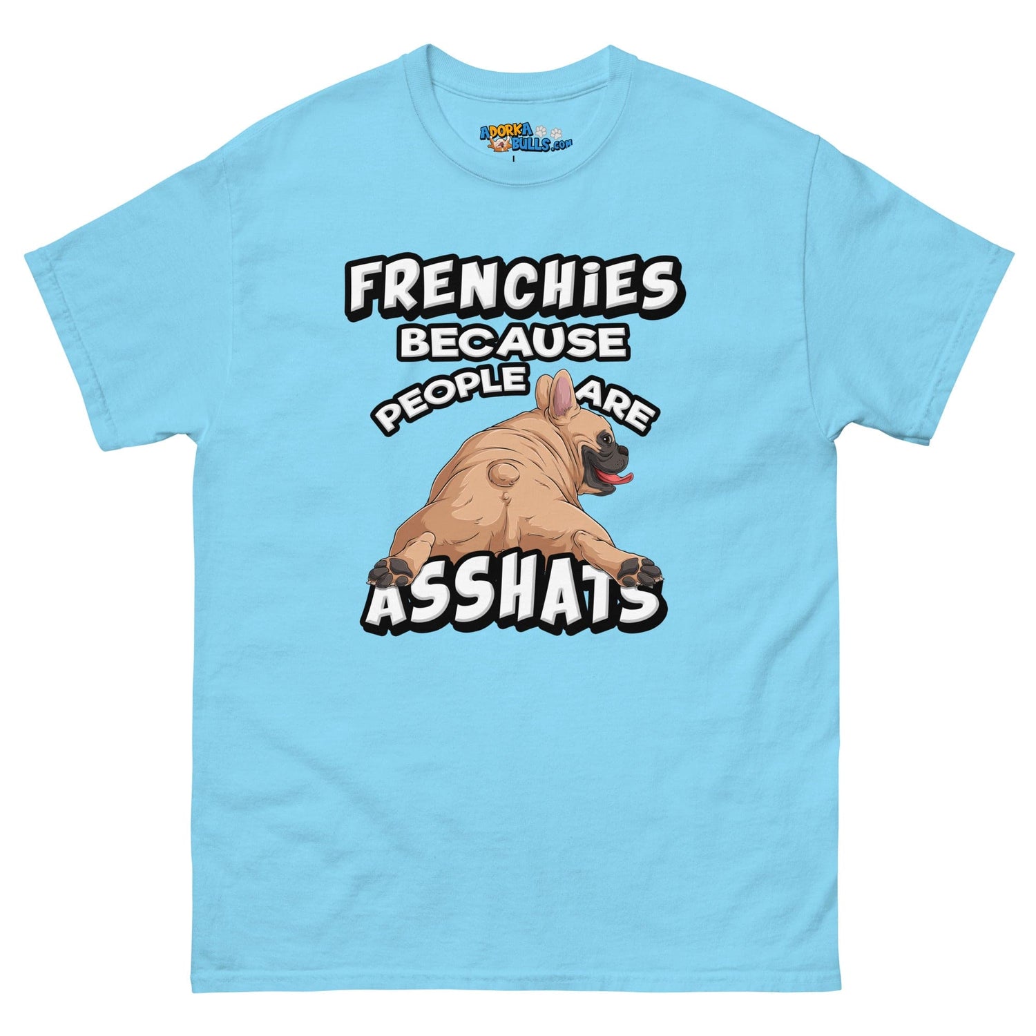"People are Asshats" French Bulldog Men&