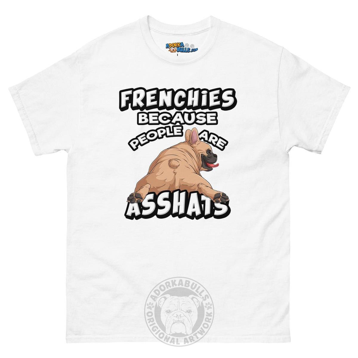 "People are Asshats" French Bulldog Men&