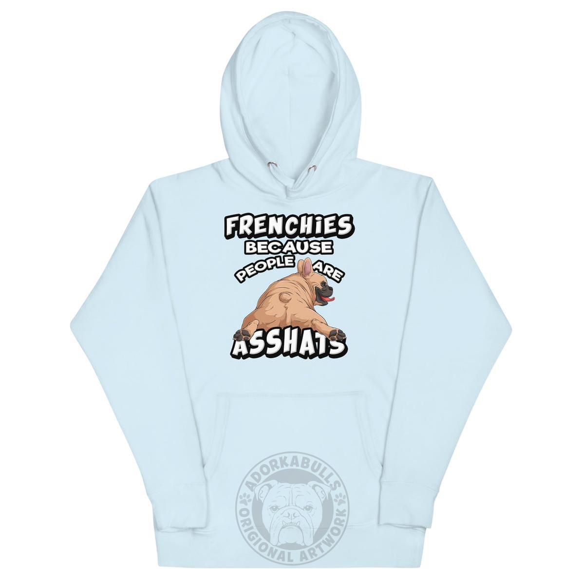 "People are Asshats" French Bulldog Unisex Hoodie