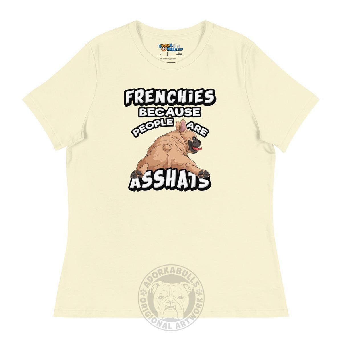 "People are Asshats" French Bulldog Women&