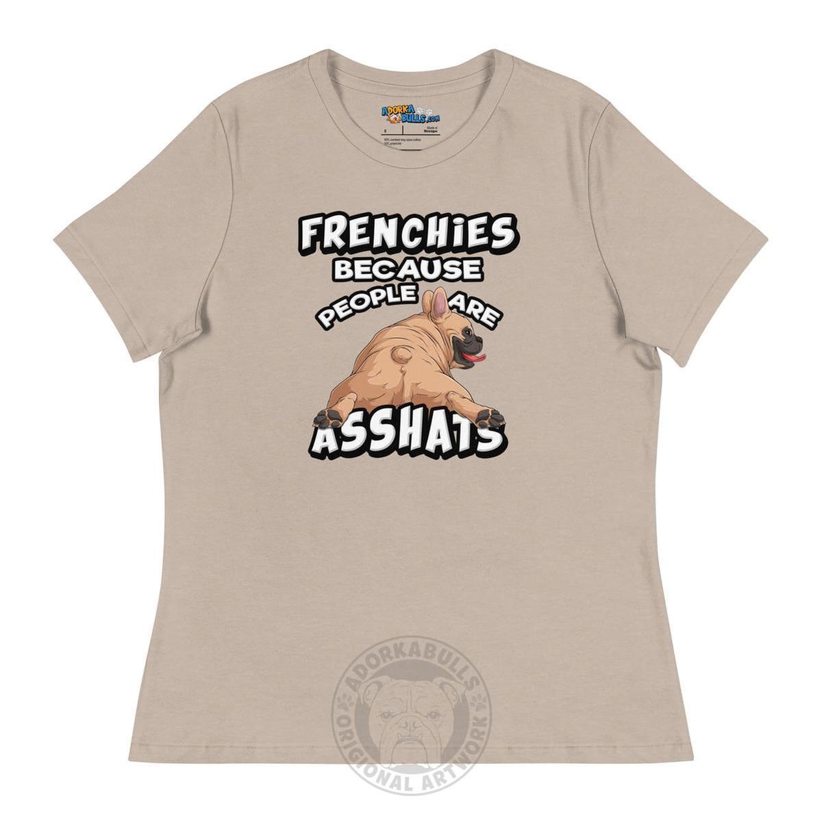 "People are Asshats" French Bulldog Women&