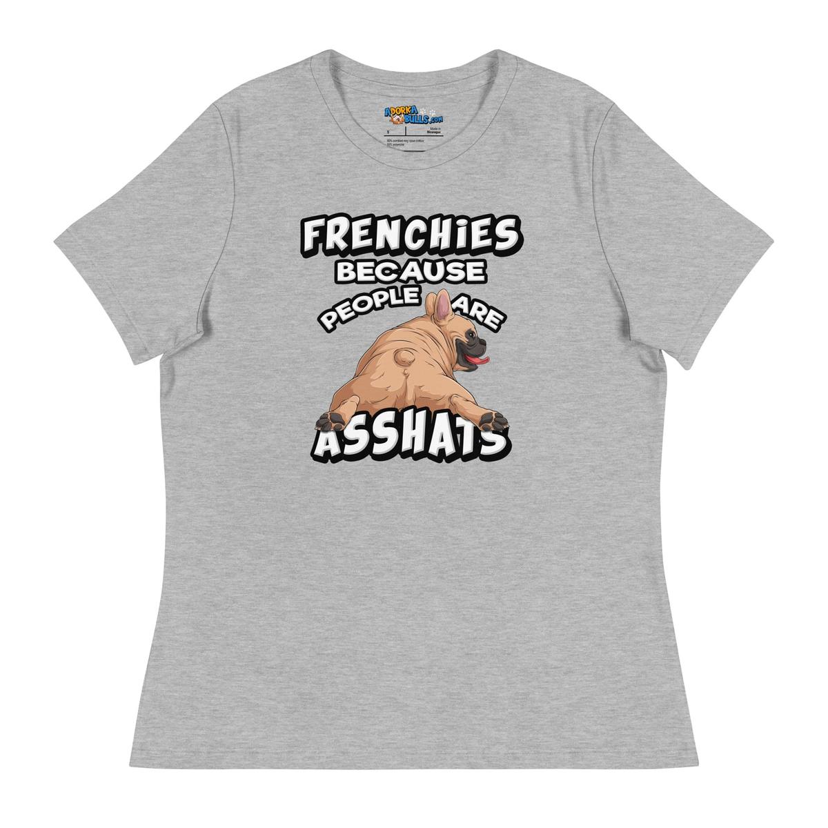 "People are Asshats" French Bulldog Women&