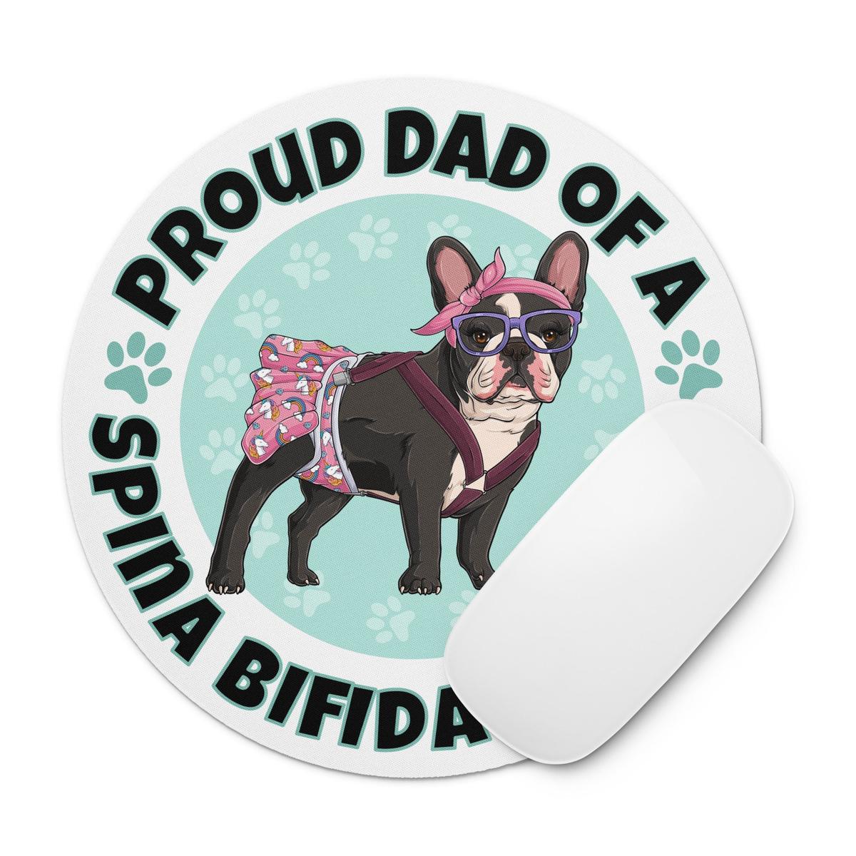 "Proud Dad of a Spina Bifida Bulldog" Female Frenchie Mouse Pad | Black & White Colored