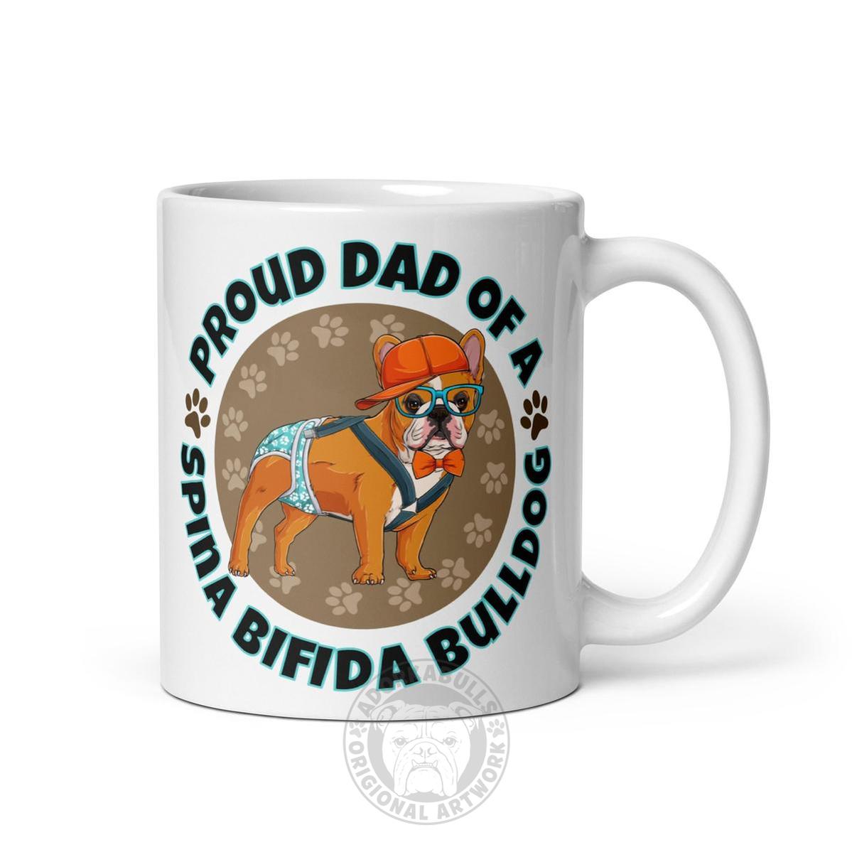 Proud Dad of a Spina Bifida Bulldog Mug