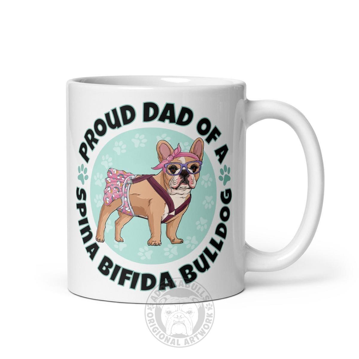 Proud Dad of a Spina Bifida Bulldog Mug