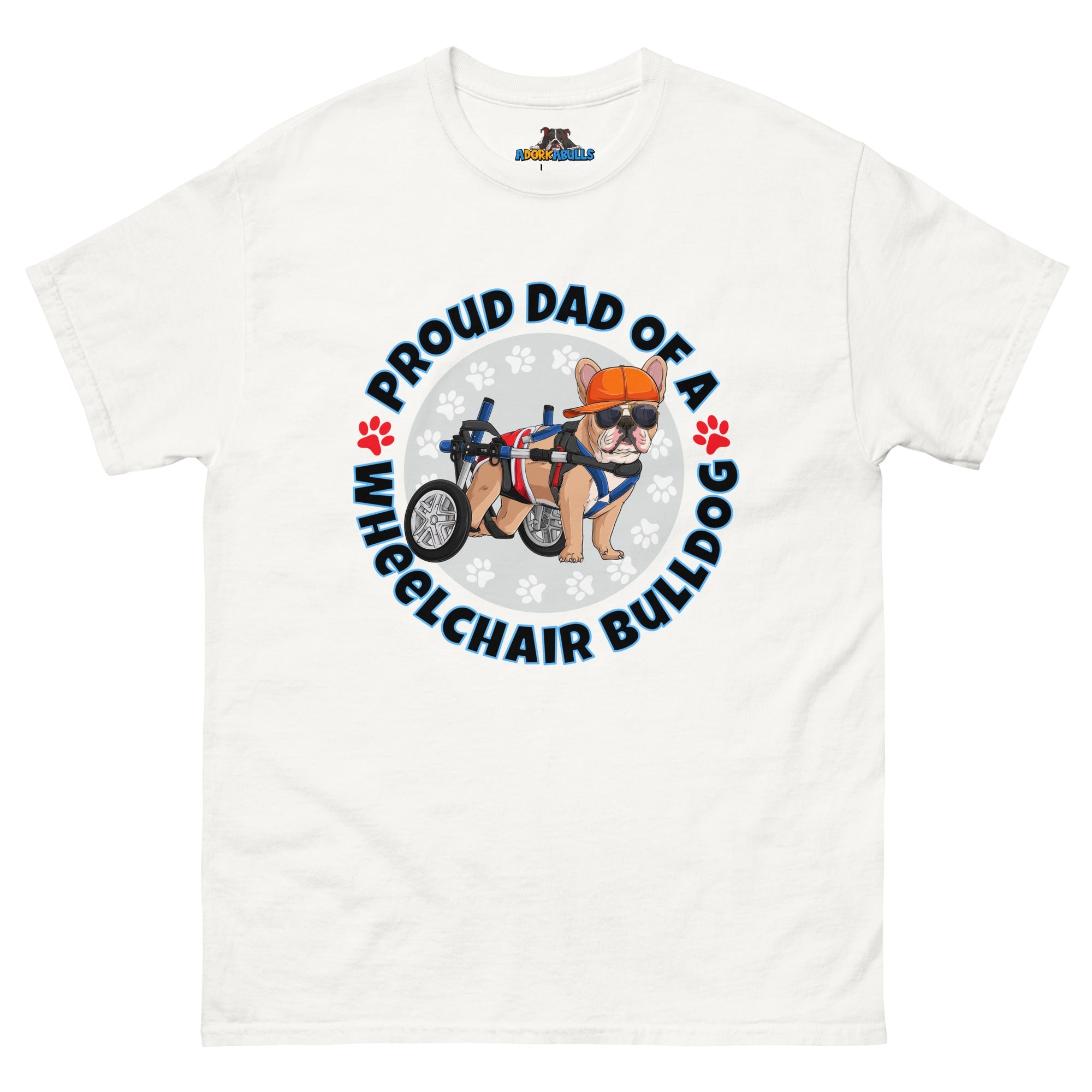 "Proud Dad of a Wheelchair Bulldog" Male Frenchie Men&