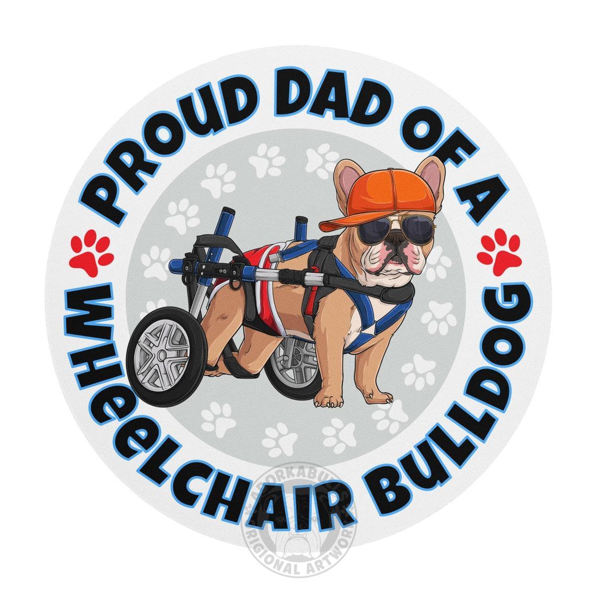 "Proud Dad of a Wheelchair Bulldog" Male Frenchie Mouse Pad | Fawn & White Colored