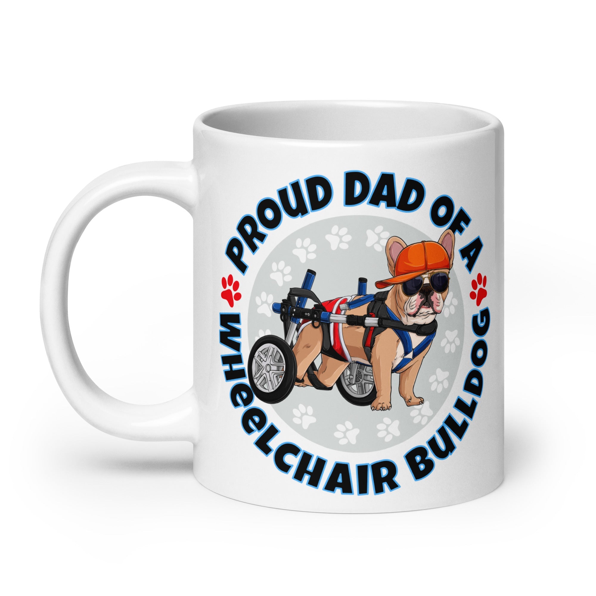 "Proud Dad of a Wheelchair Bulldog" Male Frenchie Mug (20oz) | Fawn & White Colored