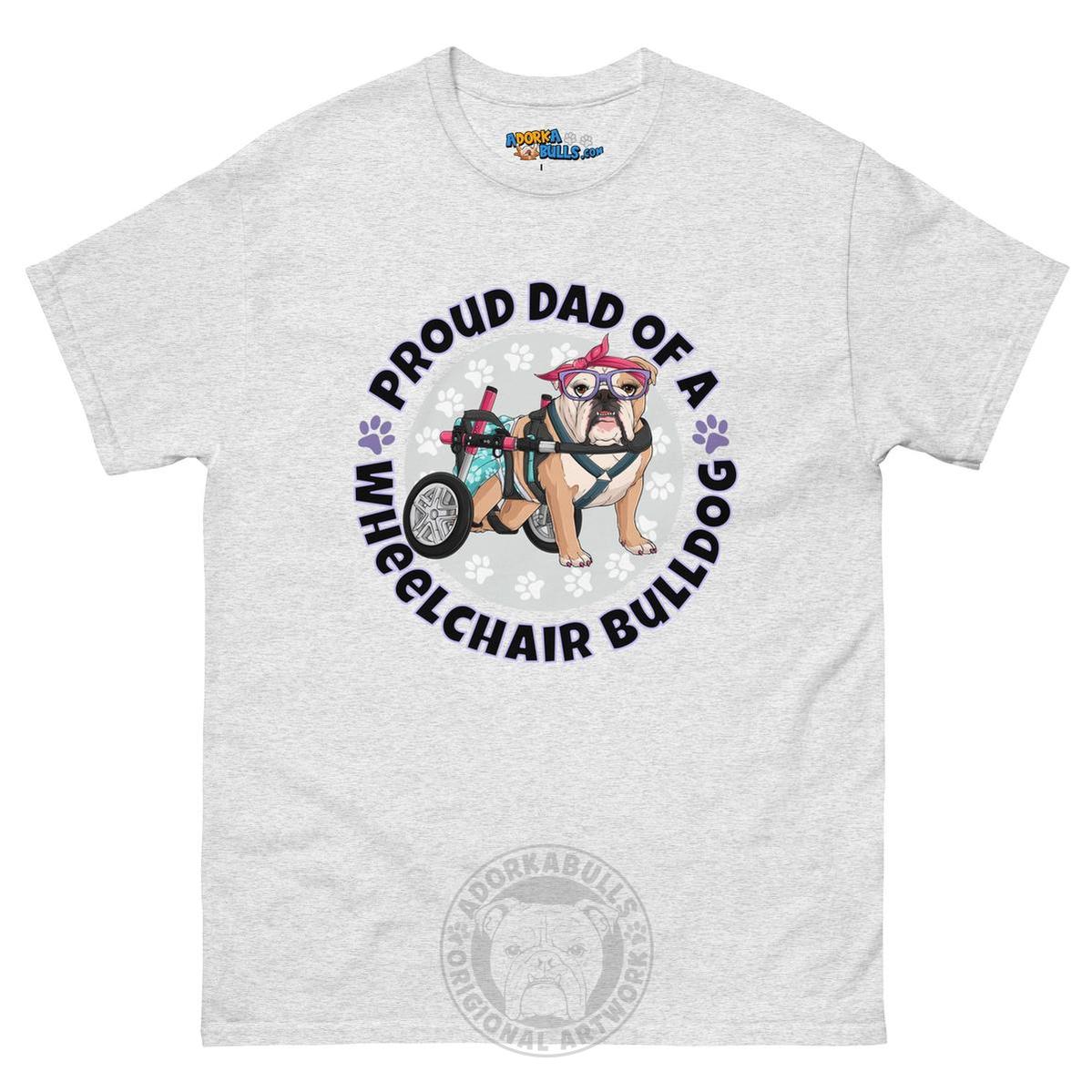 Proud Dad of a Wheelchair Bulldog Men&
