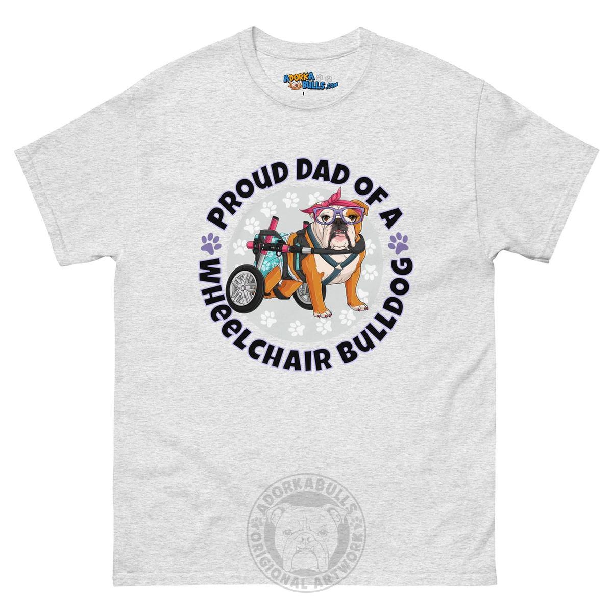 Proud Dad of a Wheelchair Bulldog Men&