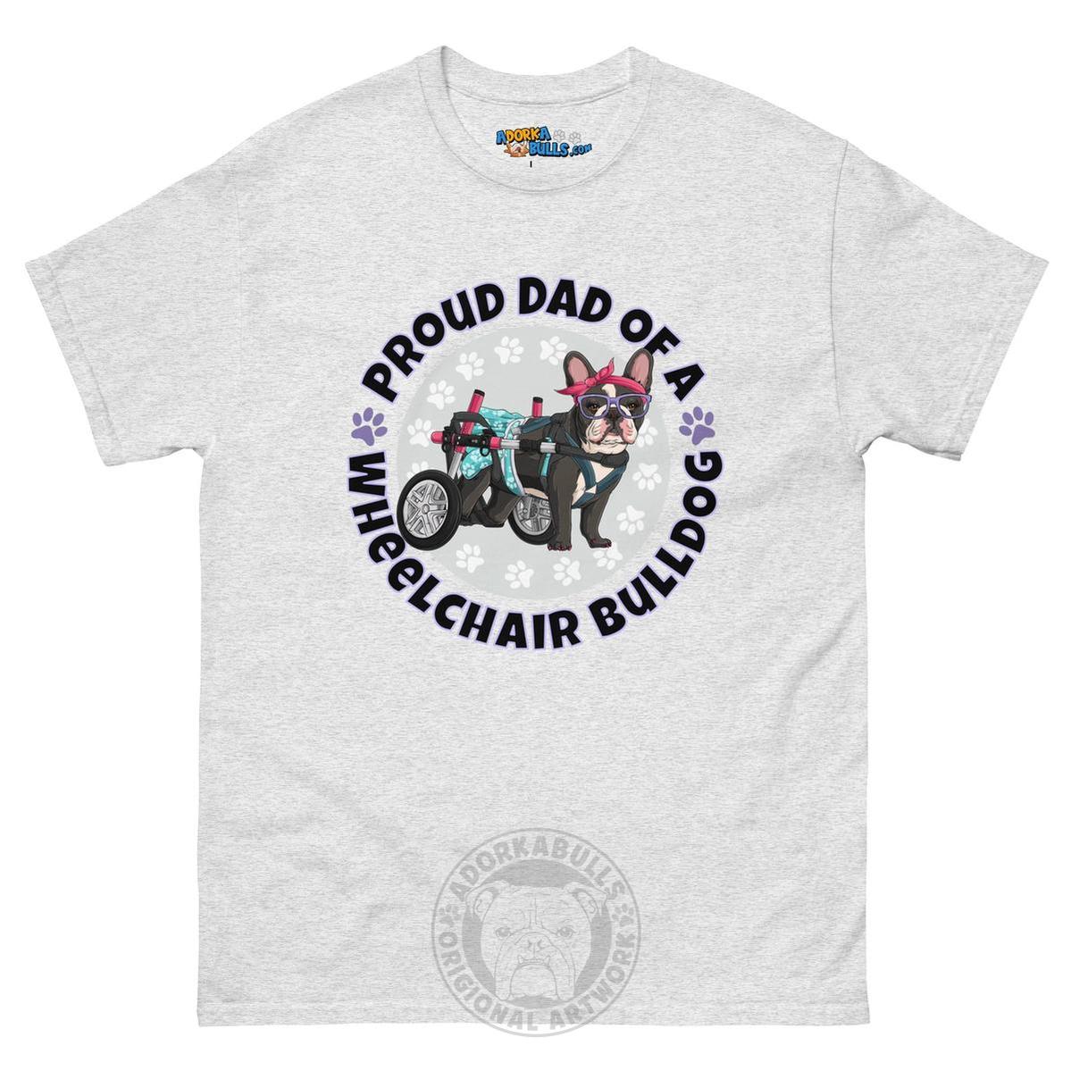 Proud Dad of a Wheelchair Bulldog Men&