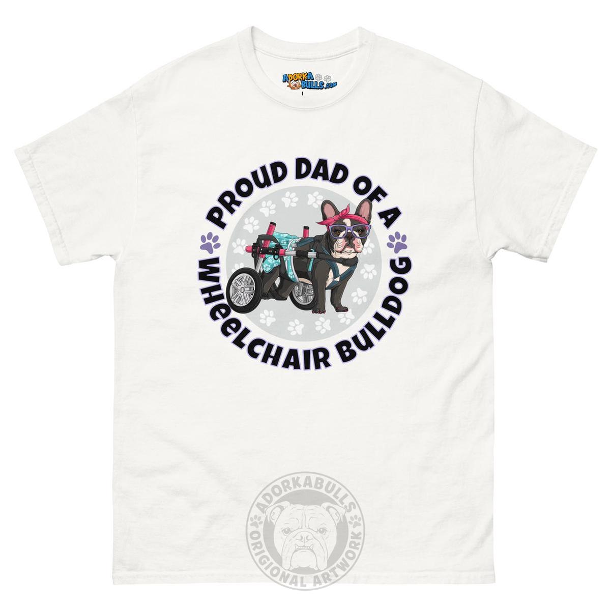 Proud Dad of a Wheelchair Bulldog Men&