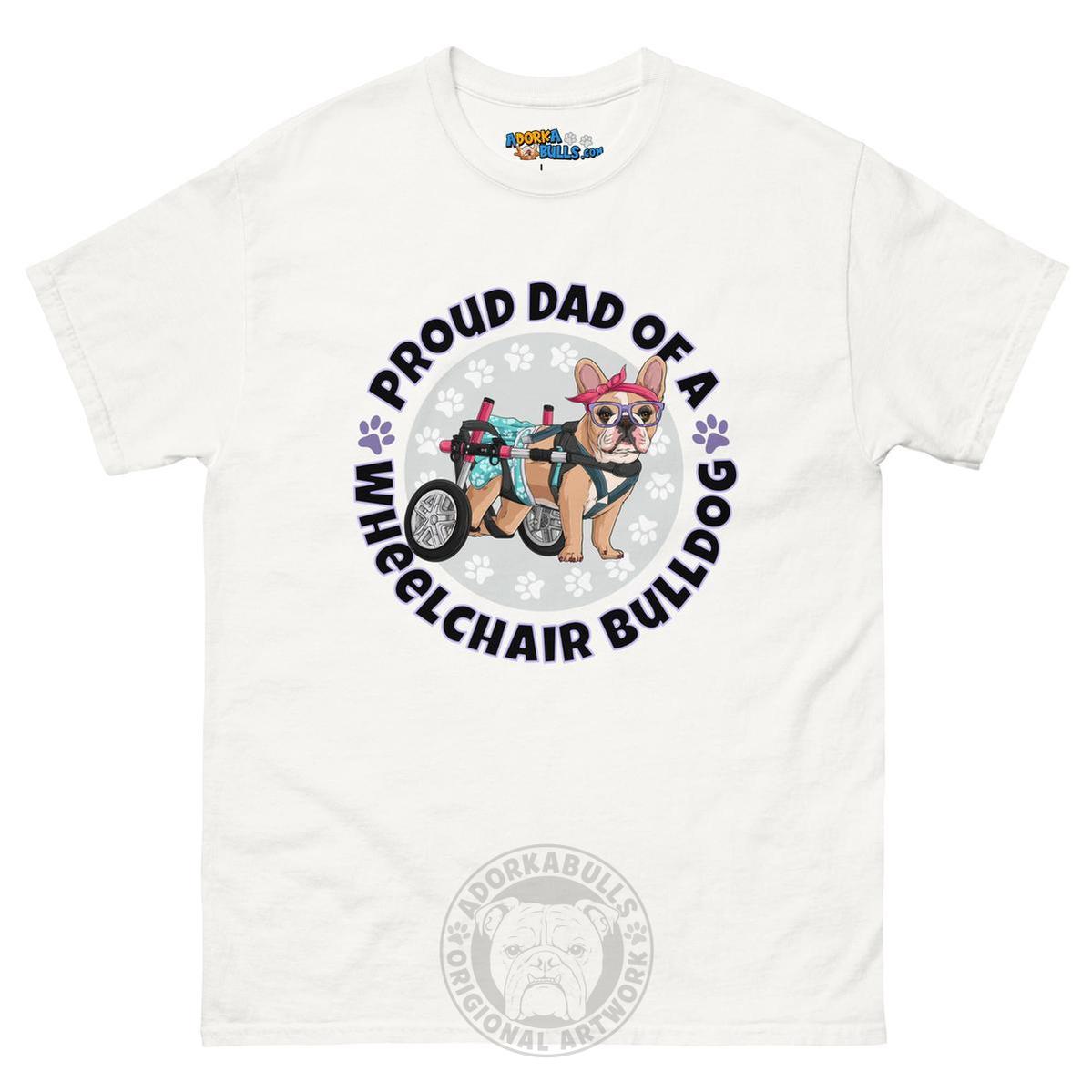 Proud Dad of a Wheelchair Bulldog Men&