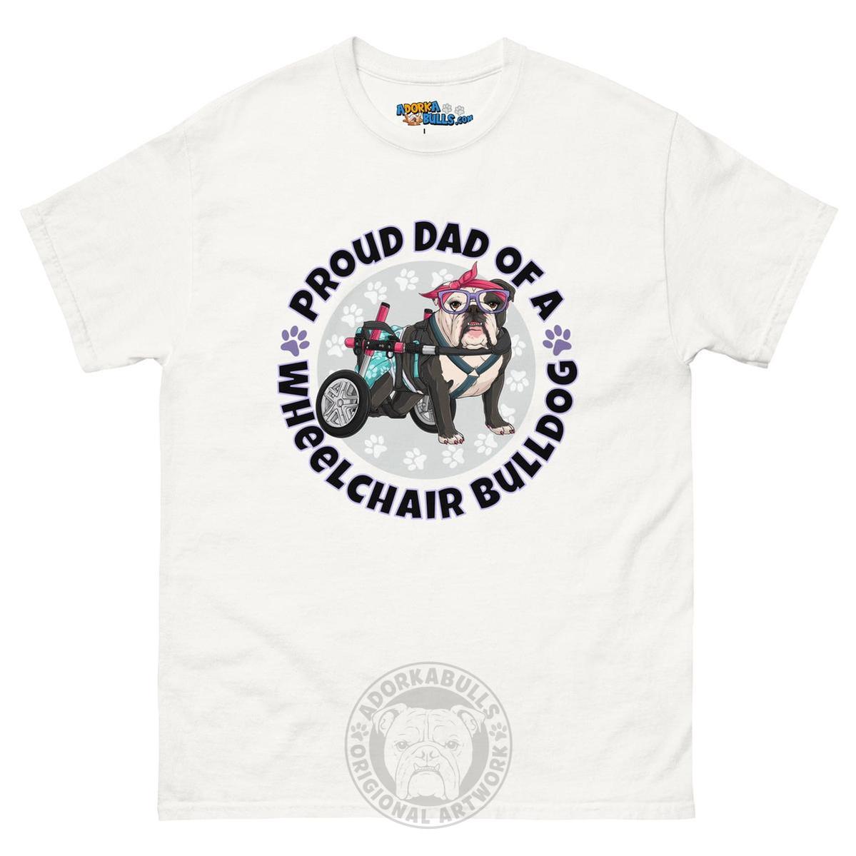 Proud Dad of a Wheelchair Bulldog Men&