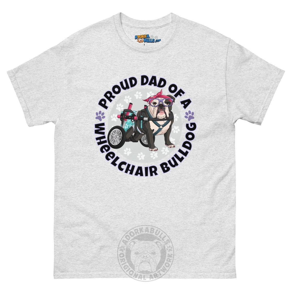 Proud Dad of a Wheelchair Bulldog Men&