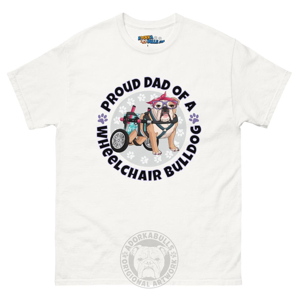 Proud Dad of a Wheelchair Bulldog Men&