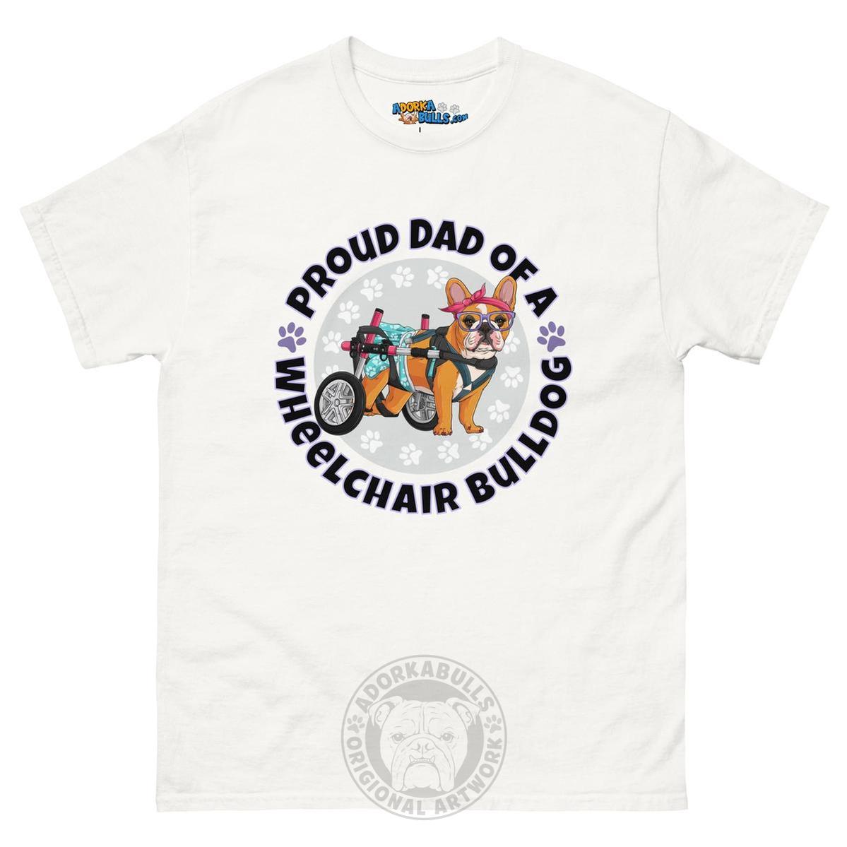 Proud Dad of a Wheelchair Bulldog Men&