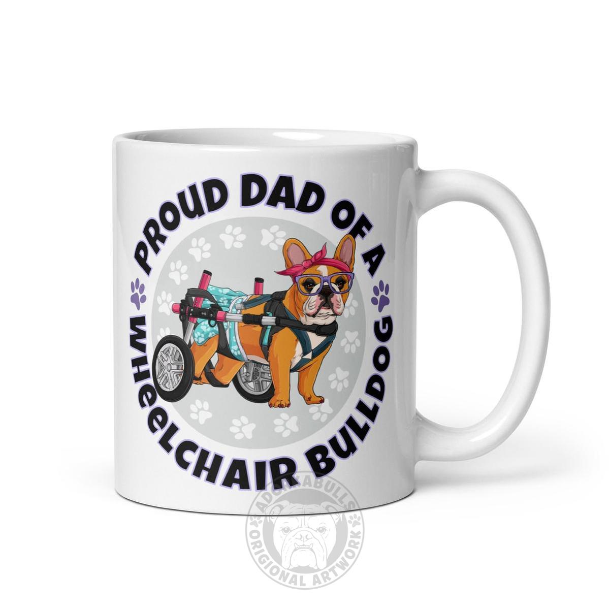 Proud Dad of a Wheelchair Bulldog Mug