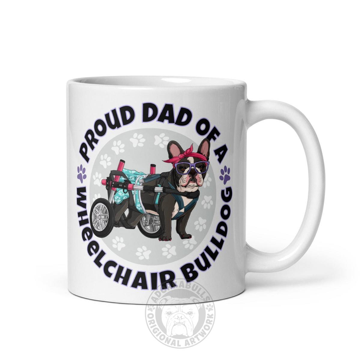 Proud Dad of a Wheelchair Bulldog Mug