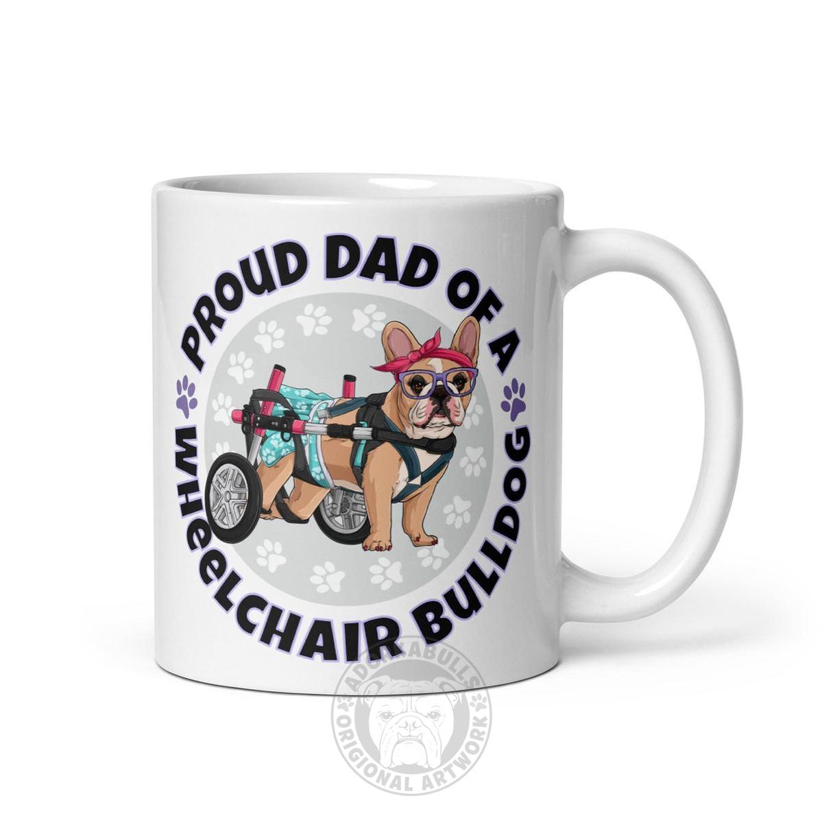 Proud Dad of a Wheelchair Bulldog Mug