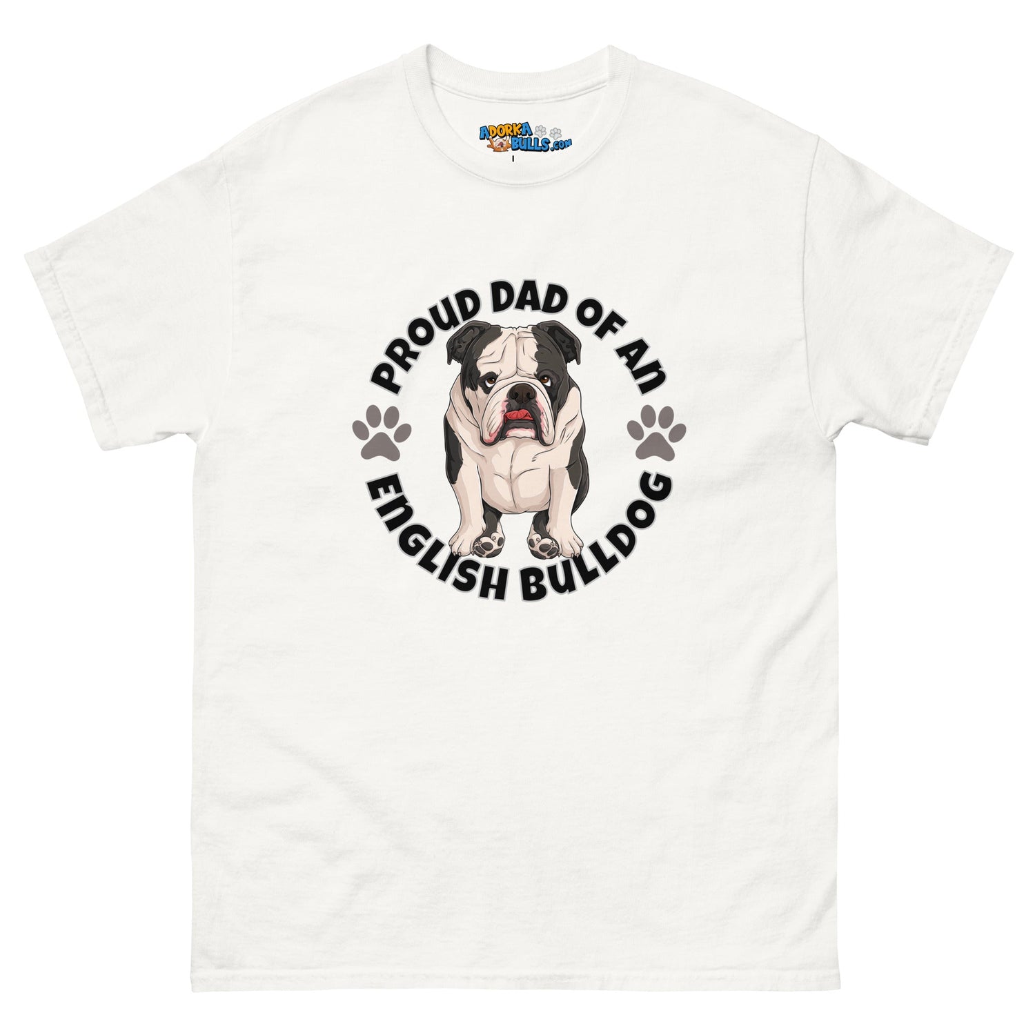 "Proud Dad of an English Bulldog" Men&