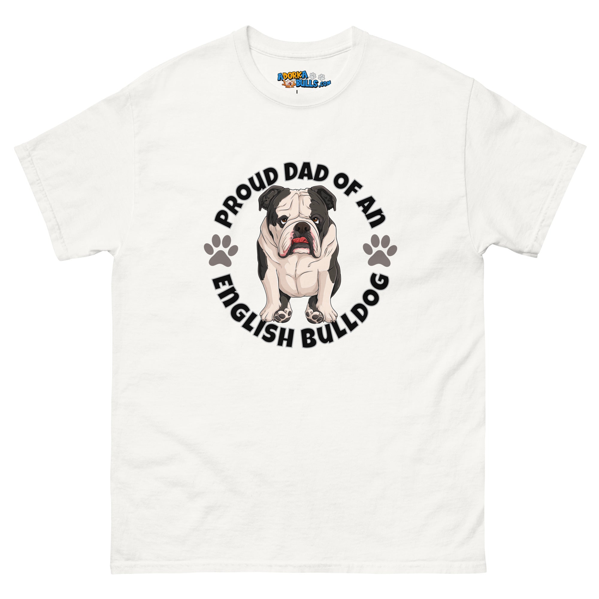"Proud Dad of an English Bulldog" Men&