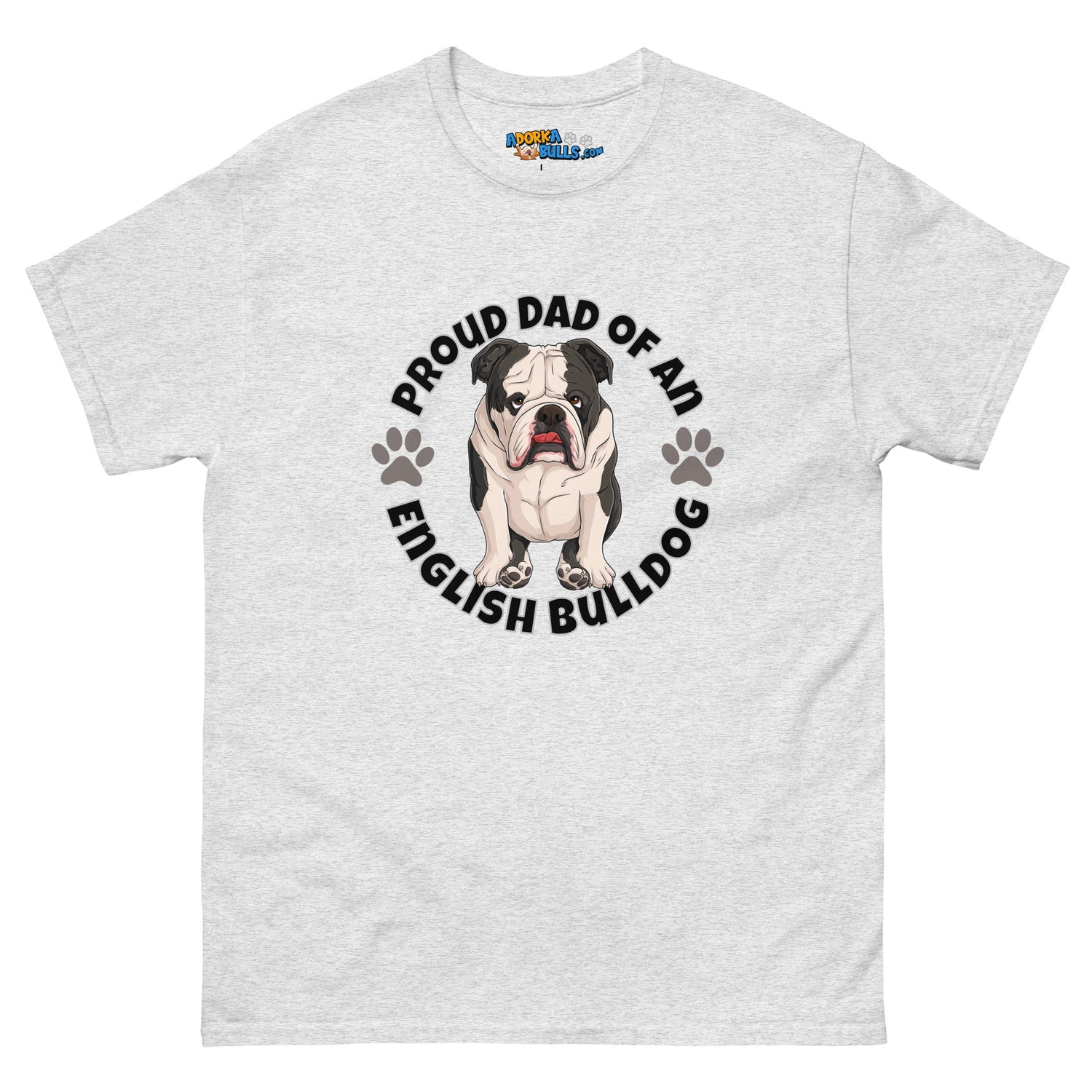 "Proud Dad of an English Bulldog" Men&