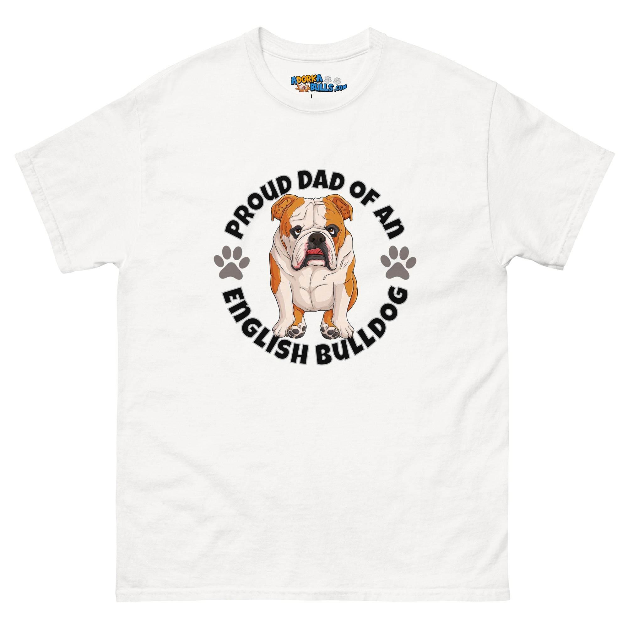 "Proud Dad of an English Bulldog" Men&