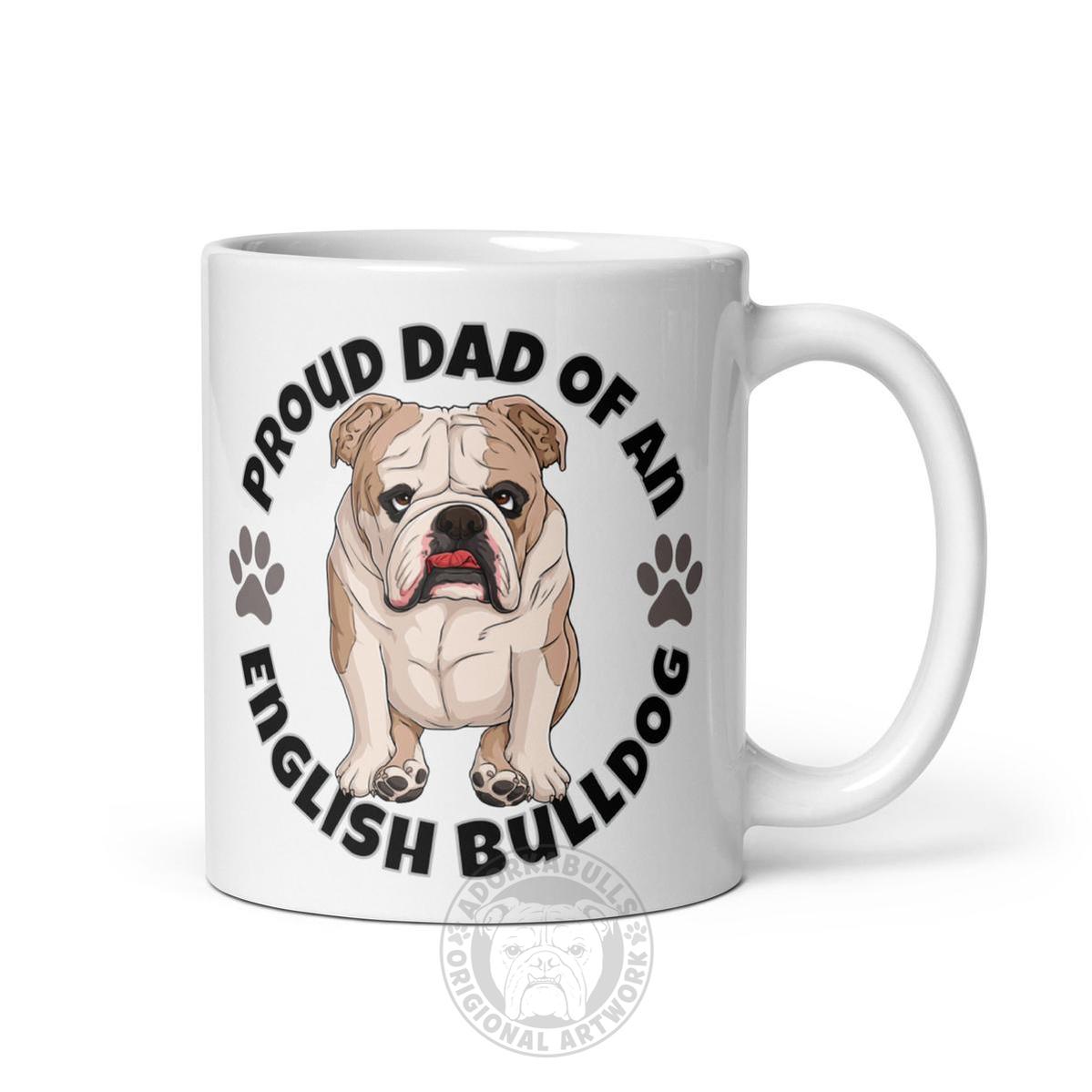 Proud Dad of an English Bulldog Mug