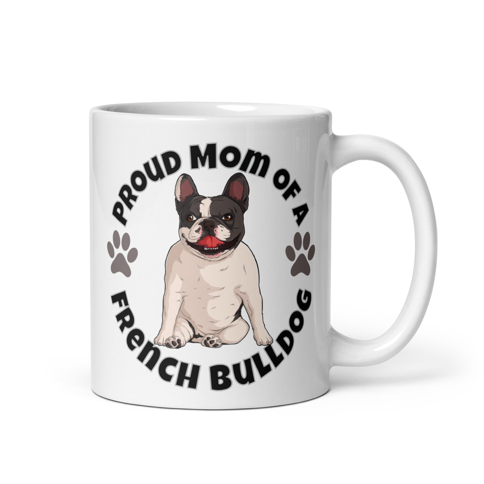 "Proud Mom of a French Bulldog" Mug