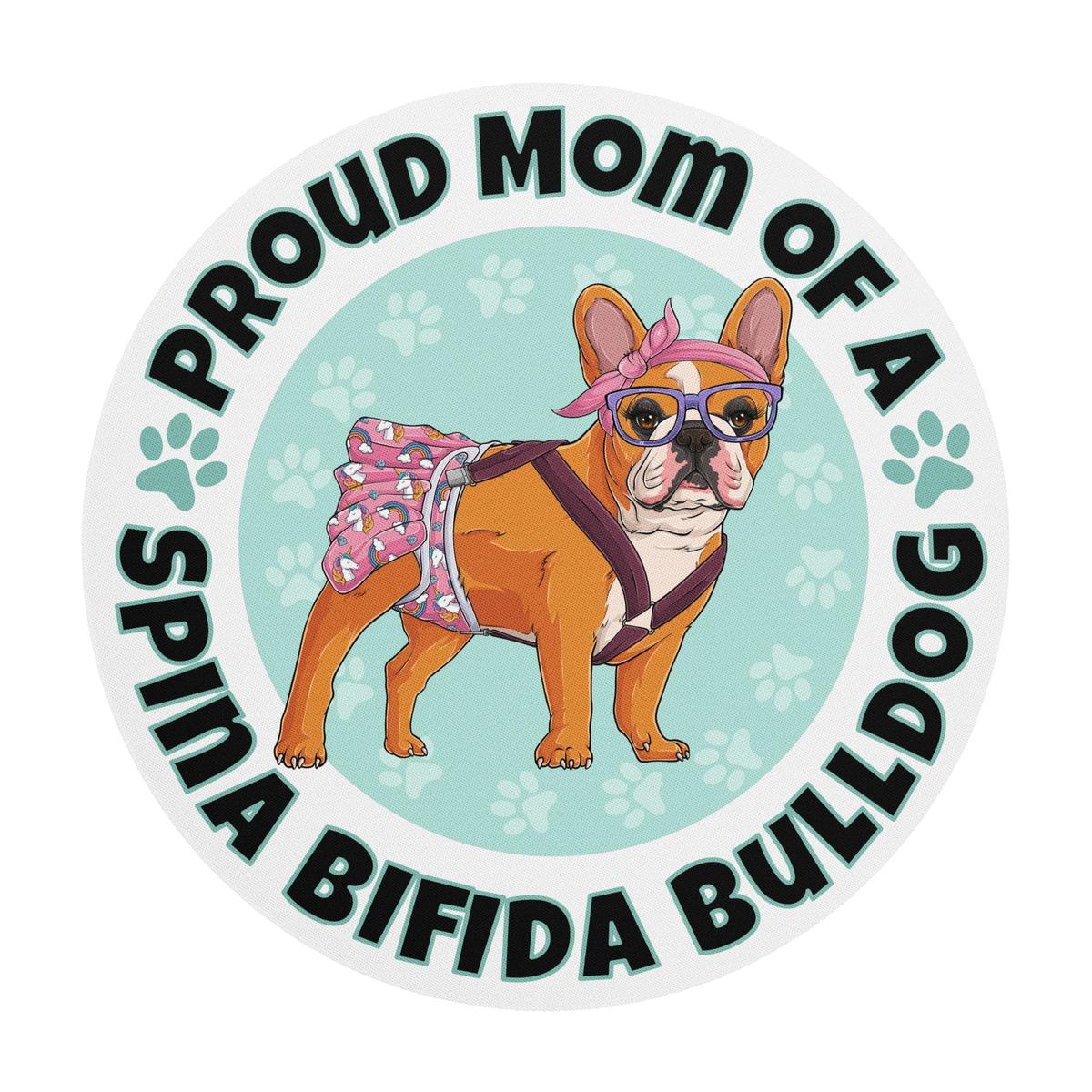 "Proud Mom of a Spina Bifida Bulldog" Female Frenchie Mouse Pad | Red & White Colored