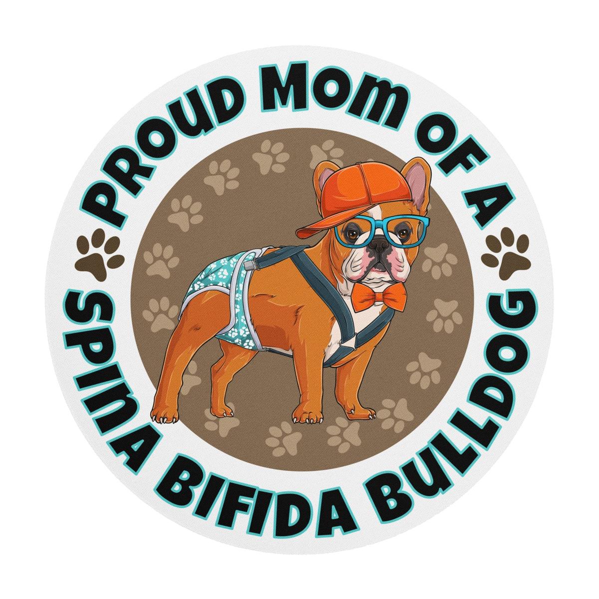 "Proud Mom of a Spina Bifida Bulldog" Male Frenchie Mouse Pad | Red & White Colored